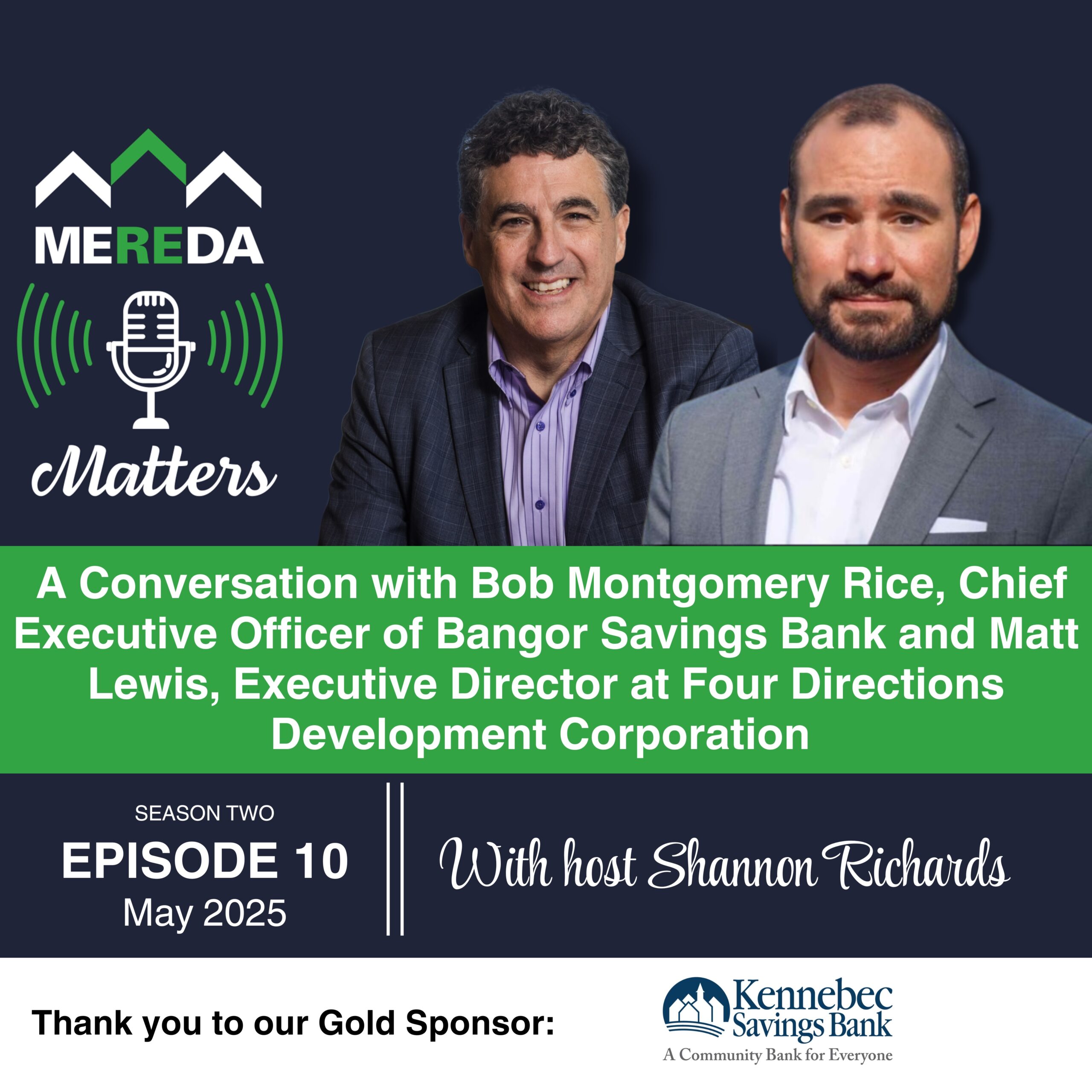 Podcast Graphic with Bob Montgomery-Rice of Bangor Savings Bank and Matthew Lewis of Four Directions Development Corporation
